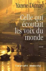 Celle qui ¥coutait les voix du monde