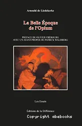 La Belle époque de l'opium