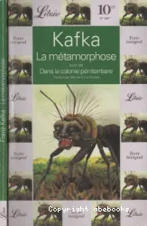 La Métamorphose ; suivi de Dans la colonie pénitentiaire