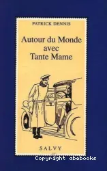 Autour du monde avec tante Mame