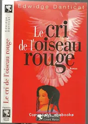 Le cri de l'oiseau rouge