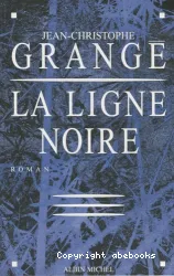 La ligne noire : roman