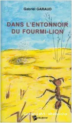 Dans l'entonnoir du fourmi-lion