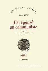 J'ai épousé un communiste : roman