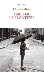 Habiter la frontère : conférences