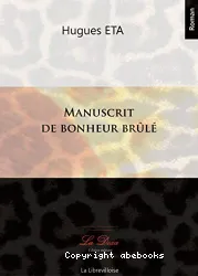 Un manuscrit de bonheur brûlé