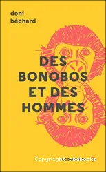 Des Bonobos et des hommes