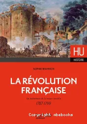 La révolution française : un événement de la raison sensible 1789-1799