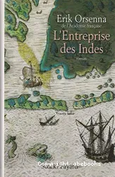 L'entreprise des Indes : roman