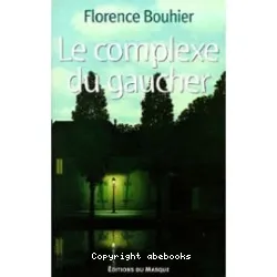 Le Complexe du gaucher