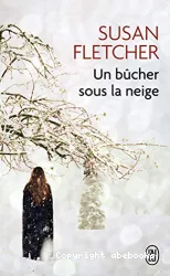 Un bûcher sous la neige : roman