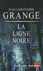 La ligne noire : roman