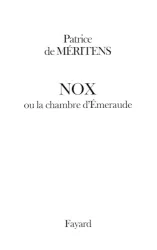 NOX ou la chambre d'émeraude : roman