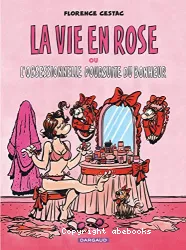 La vie en rose ou l'obsessionnelle poursuite du bonheur