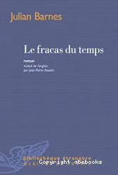 Le fracas du temps : roman