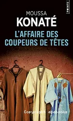 L'affaire des coupeurs de têtes : roman