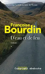 D'eau et de feu : roman tome 1