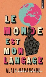 Le Monde est mon langage