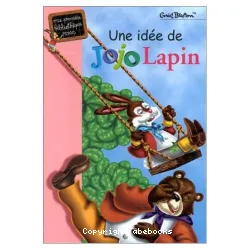 Une idée de Jojo lapin