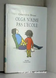 Olga n'aime pas l'Ecole