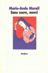 Sans sucre, merci