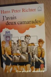 J'avais deux camarades