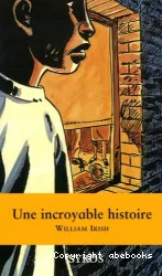 Une incroyable histoire