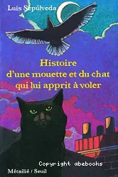 Histoire d'une mouette et du chat qui lui apprit a voler