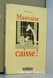 Mauvaise caisse