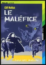 Le maléfice : premier volume de la trilogie