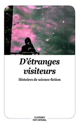 D'étranges visiteurs [Texte imprimé] : histoires de science-fiction