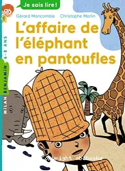 L'affaire de l'elephant en pantoufles