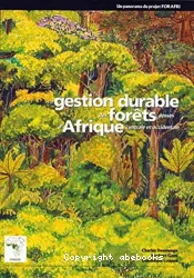 Gestion durable des forêts denses en Afrique centrales et occidentales