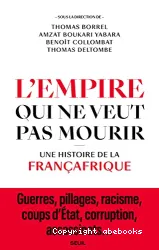 L'Empire qui ne veut pas mourir