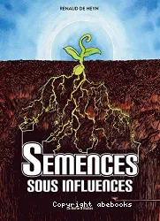 Semences sous influences