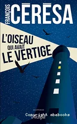 L'Oiseau qui avait le vertige