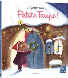 Joyeux Noël, Petite Taupe ! [