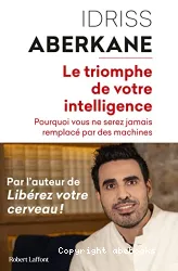 Le Triomphe de votre intelligence