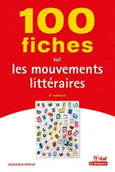 100 fiches sur les mouvements littéraires