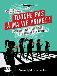 Touche pas à ma vie privée !