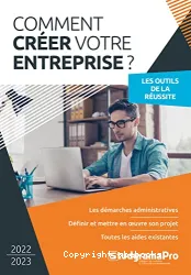 Comment créer votre entreprise ?