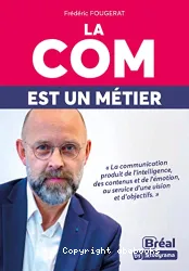 La Com est un métier