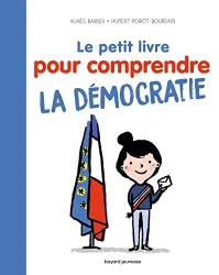 Le petit livre pour comprendre la démocratie