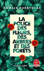 La police des fleurs, des arbres et des forêts