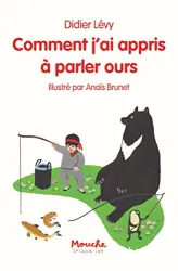 Comment j'ai appris à parler ours