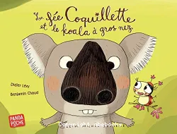 La fée Coquillette et le koala à gros nez