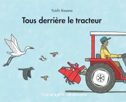 Tous derrière le tracteur