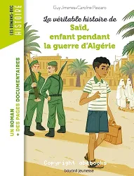 La véritable histoire de Saïd, enfant pendant la guerre d'Algérie