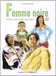 Femme noire, d'Afrique, d'Amérique et des Antilles