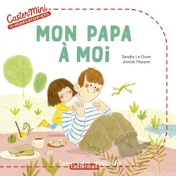 Mon papa à moi !